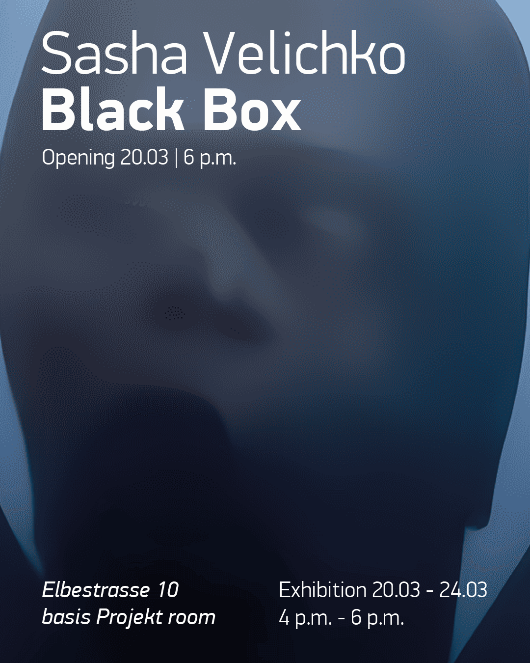 Sasha Velichko, Plakat „Black „Box, 2025, basis Projektraum